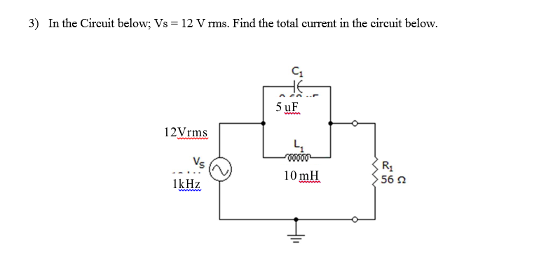 Solved 3) In the Circuit below, Vs = 12 V rms. Find the | Chegg.com