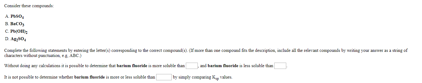Solved Consider These Compounds A Pbso4 B Baco3 C Pb Oh2 Chegg Solved Consider These Compounds A Pbso4 B Baco3 C Pb Oh2 Chegg