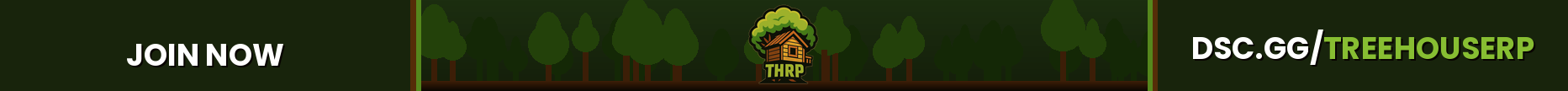 🐿️🌲 Treehouse Roleplay 2.0 🌲🐿️ | 🔥 Serious RP 🔥 | 🚓 Active PD & EMS 🚓 | 🏤 Player Owned Businesses 🏤 | 🧭 Active Staff Team 🧭