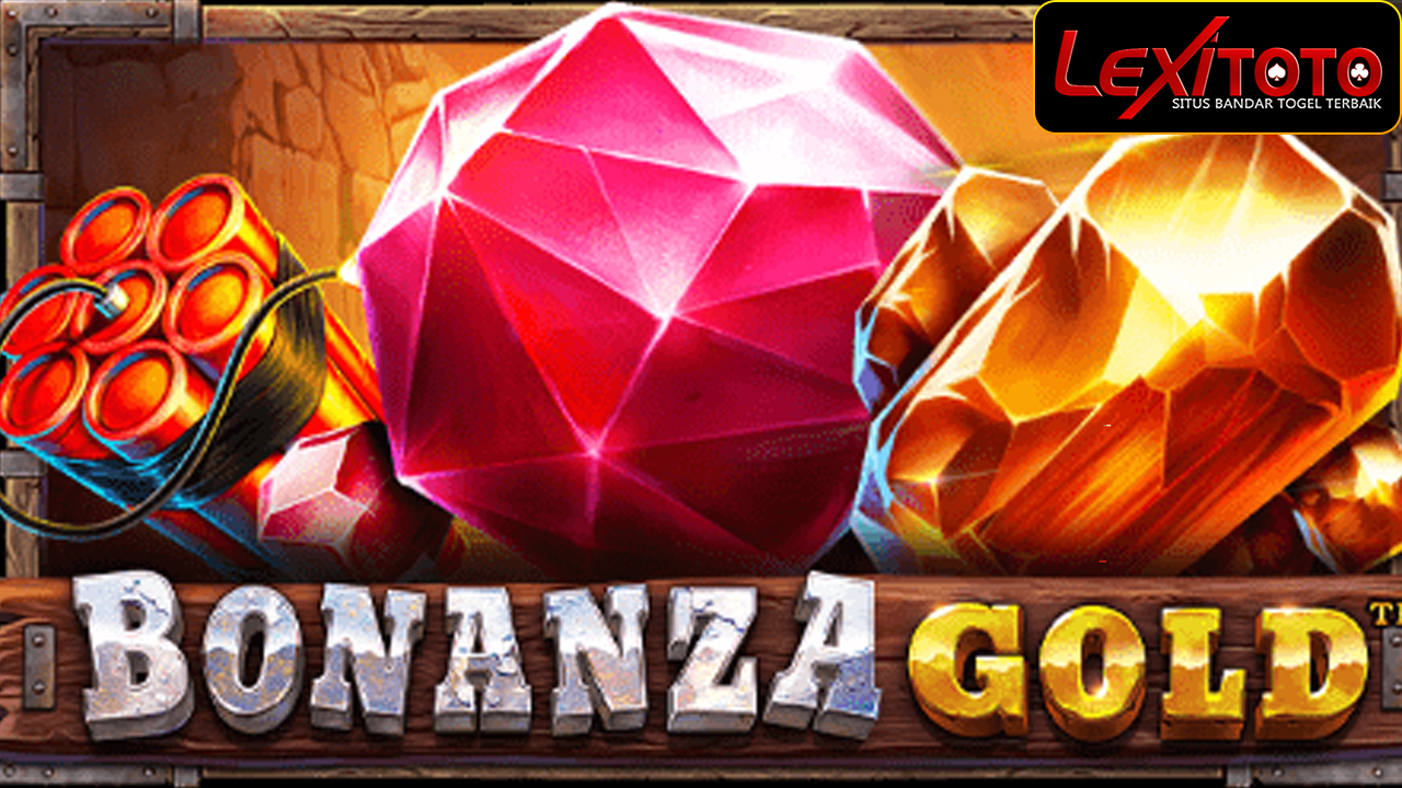 Bermain Slot Bonanza Gold dari Pragmatic Play Dijamin Cuan