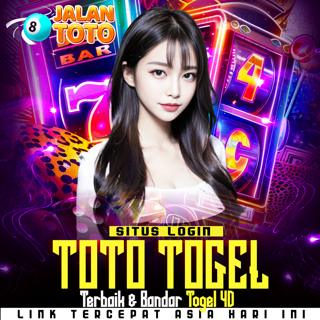 JALANTOTO Login Toto Togel Terbaik & Bandar Togel 4D Link Tercepat Asia Hari Ini