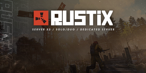 [FR/EU] Rustix x2 Solo/Duo | Monthly NOOB FRIENDLY 2x Server Image