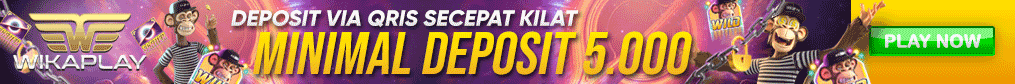 WIKAPLAY SITUS SLOT 5000 DEPOSIT QRIS 1 DETIK