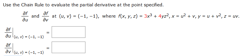 Solved Use The Chain Rule To Evaluate The Partial Derivative 