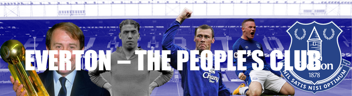Everton - The People's Club | FM Scout