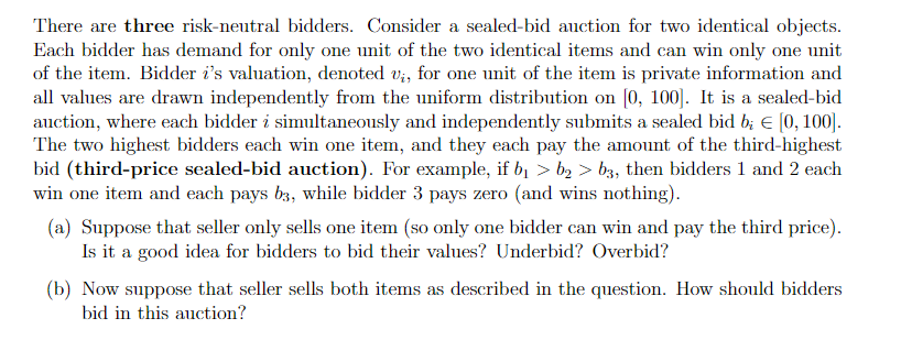 Solved There are three risk-neutral bidders. Consider a | Chegg.com