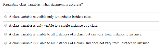 Solved Regarding class variables, what statement is | Chegg.com