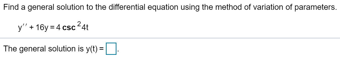 Solved Find a general solution to the differential equation | Chegg.com