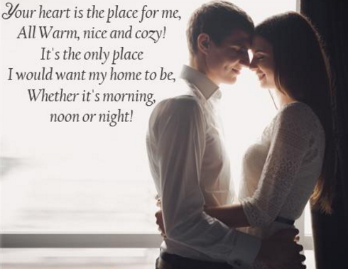 Your heart is the place for me, all warm, nice and cozy! It's the only place I would want my home to be, whether it's morning, noon or night!