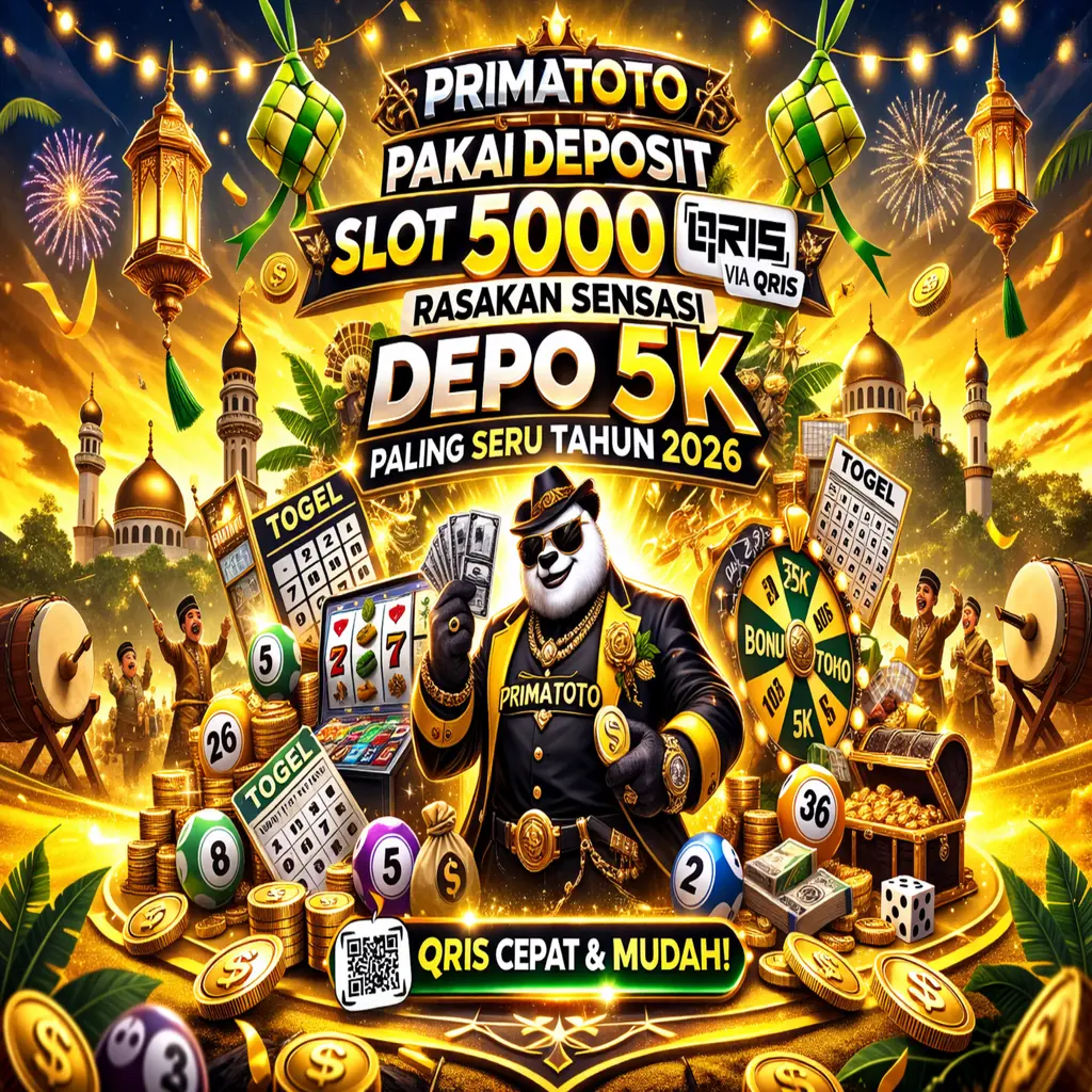 PRIMATOTO - Pakai Deposit Slot 5000 Via Qris Rasakan Sensasi Depo 5K Paling Seru Tahun 2026