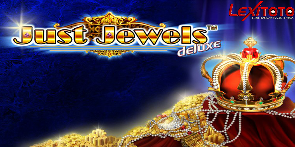 Slot Just Jewels Deluxe: Kombinasi Sederhana dengan Hadiah Menggiurkan