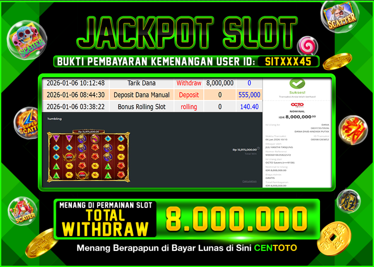 BUKTI JACKPOT SLOT CENTOTO  RP.8.000.000,-LUNAS