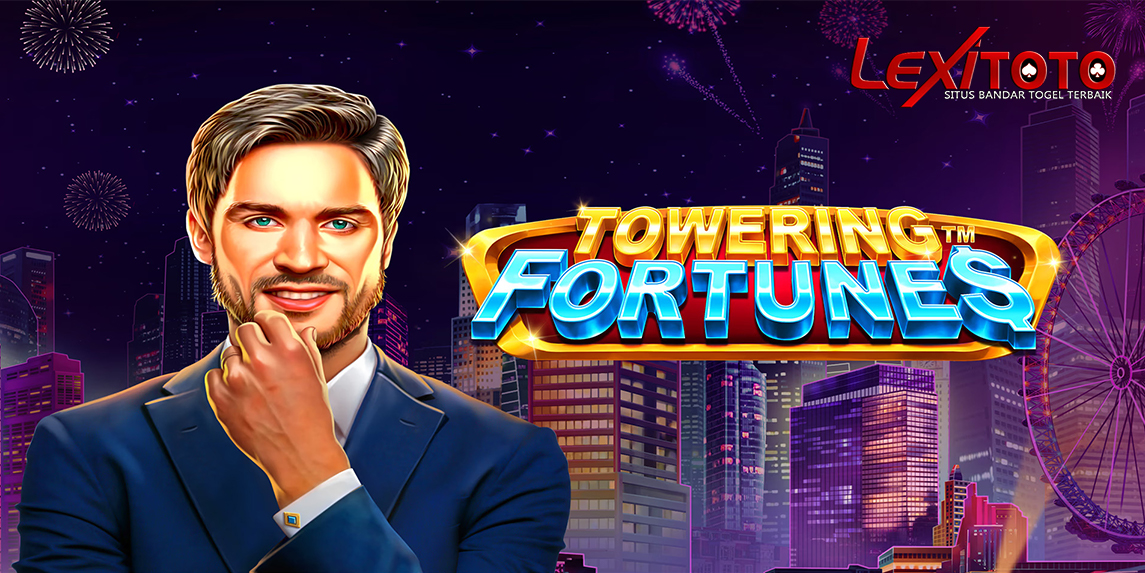 Slot Towering Fortunes Pragmatic Play – Permainan Mewah dengan RTP Tinggi & Jackpot