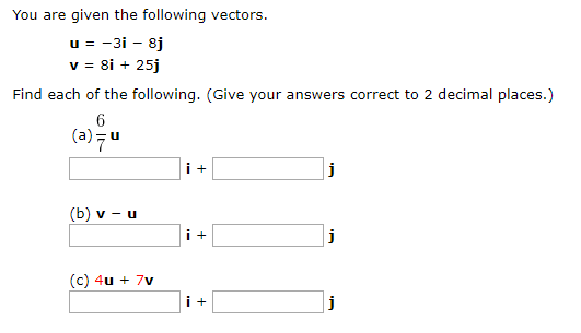 Solved You Are Given The Following Vectors V 81 25j Find Chegg