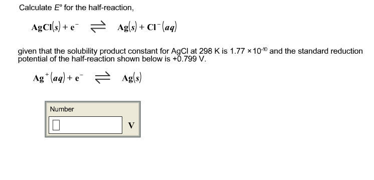 Solved Calculate E degree for the half-reaction, AgCl(s) + | Chegg.com
