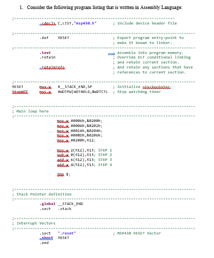 Solved 1. Consider the following program listing that is | Chegg.com