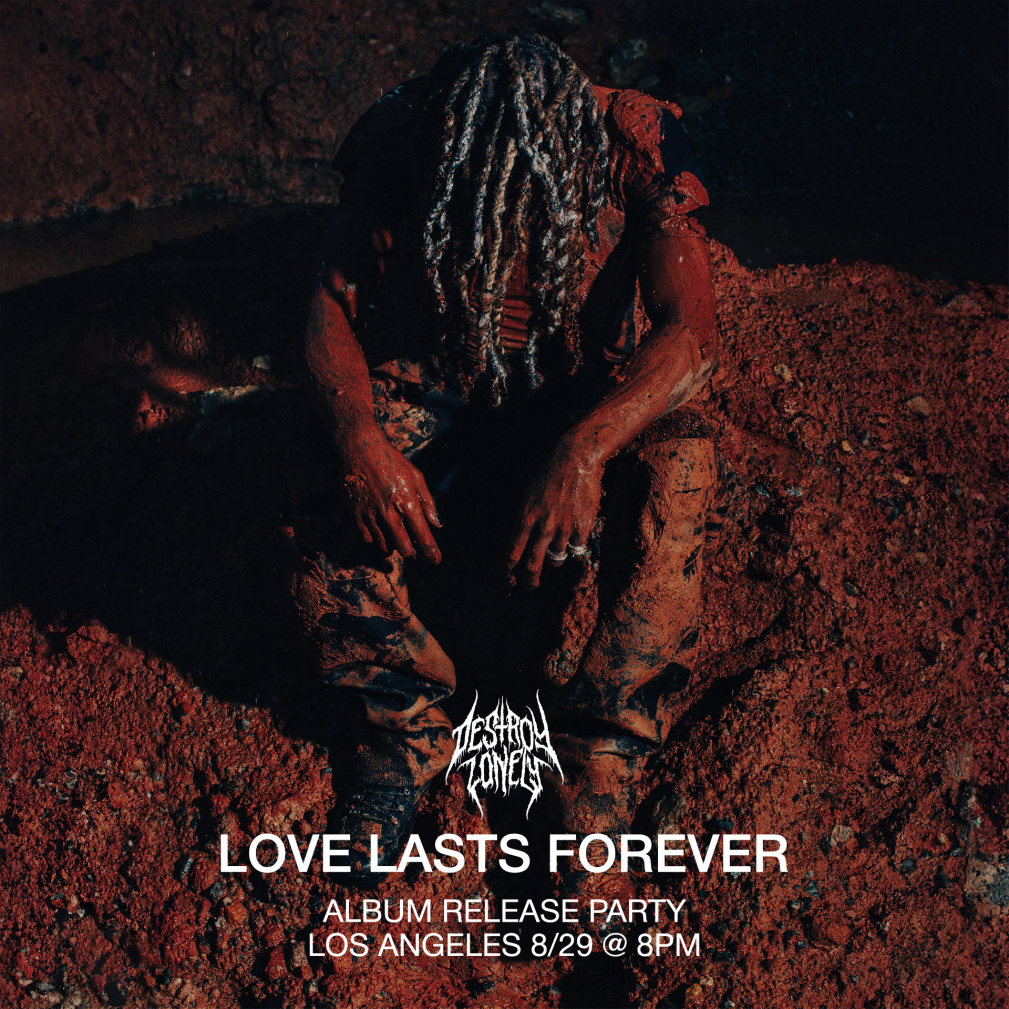 Destroy Lonely - LOVE LASTS FOREVER Lyrics and Tracklist