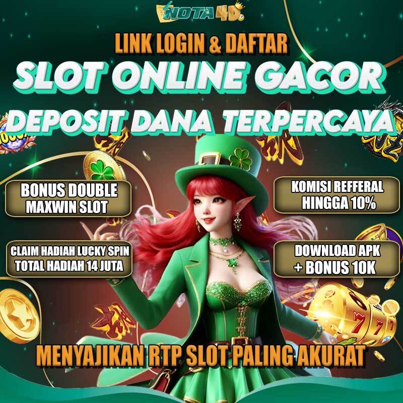 NOTA4D | Login Situs Slot Online Gacor Deposit Dana Terpercaya Dan Rtp Paling Akurat