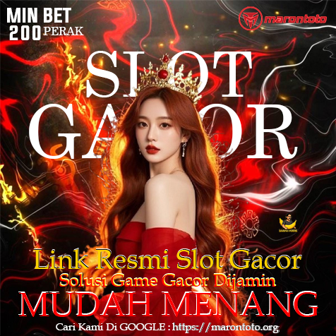MARONTOTO - Link Resmi Slot Online Dengan Solusi Game Gacor Dijamin Mudah Menang
