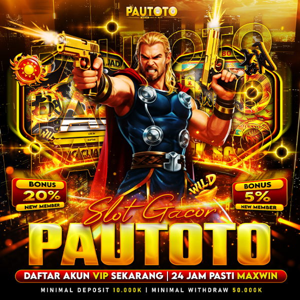 PAUTOTO | Slot Gacor VIP Daftar Akun Sekarang 24 Jam Pasti Maxwin