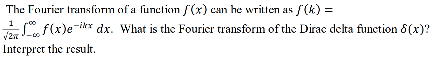 Solved Recall the Dirac delta function 8(x), which is | Chegg.com