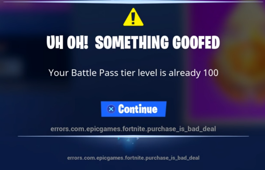 it shouldn t even let you purchase the 10x tiers if you re tier 100 when you attempt to buy the tiers this error message should appear - fortnite battle pass tiers in shop