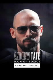 Andrew Tate: Icon or Toxic? A Faking It Special