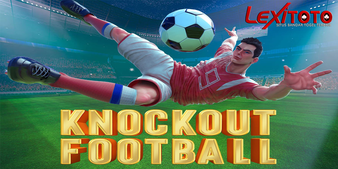 Knockout Football Slot Habanero — Mainkan dan Raih Jackpot Fantastis di Setiap Gol!