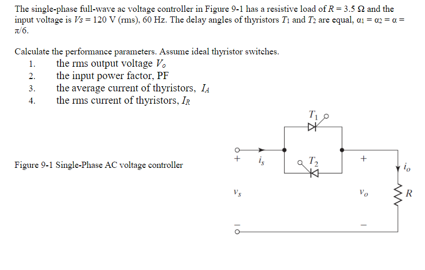 Solved The Single-phase Full-wave Ac Voltage Controller In | Chegg.com