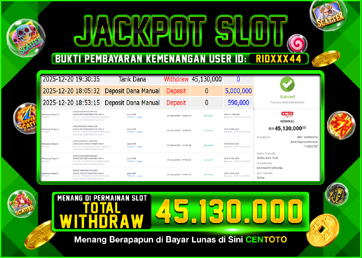 BUKTI JACKPOT SLOT CENTOTO  RP.45.130.000,-LUNAS