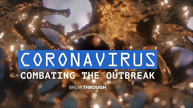 Breakthrough Coronavirus Combating the Outbreak