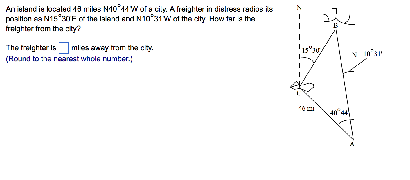 Solved An Island Is Located 46 Miles N40 Degree 44 W Of A An Island Is Located 46 Miles N40 44w Of A City Freighter In