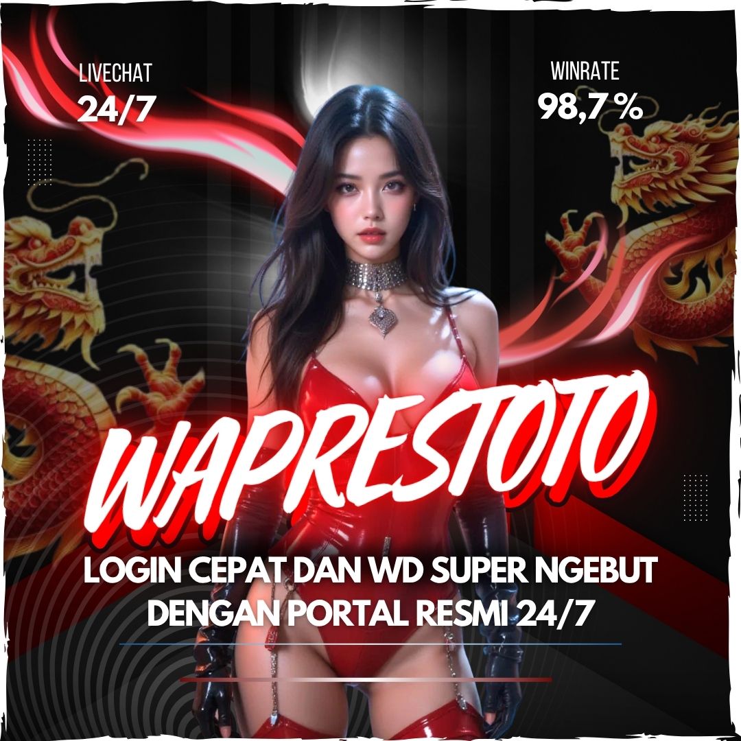 Waprestoto - Login Cepat dan WD Super Ngebut dengan Portal Resmi 24/7