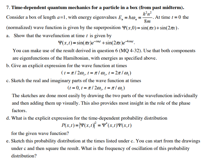 Solved 7. Timedependent Quantum Mechanics For A Particle...