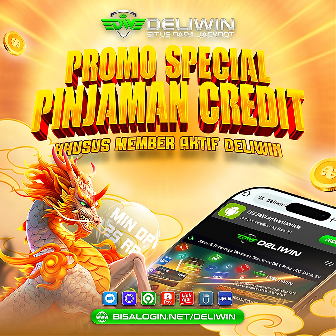 DELIWIN | Promo Hot Special Pinjaman Credit