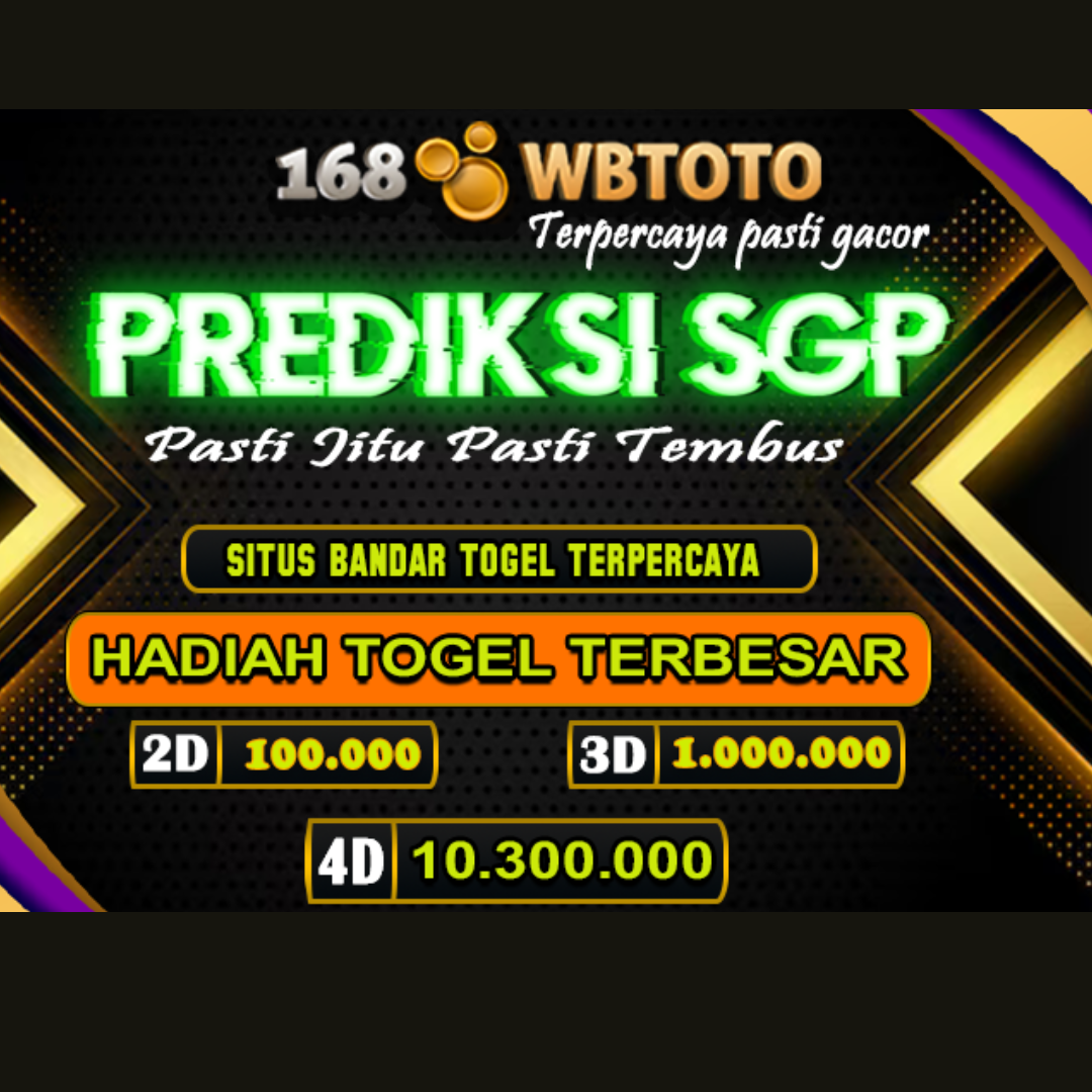 168WBTOTO: Prediksi Togel SGP & Syair Singapura Hari Ini