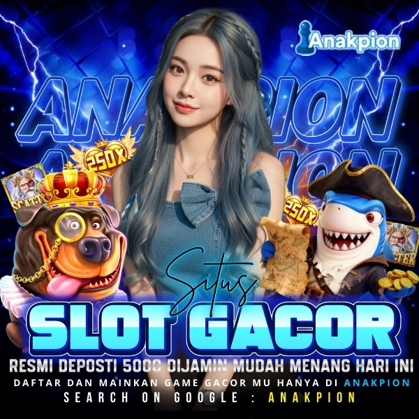 ANAKPION | Situs Slot Gacor Resmi Deposit 5000 Dijamin Mudah Menang Hari Ini