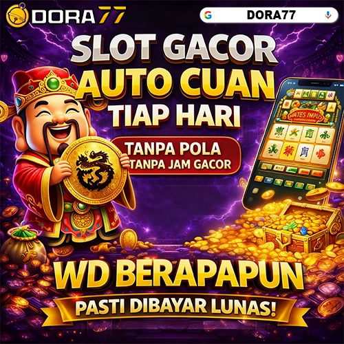 DORA77 🚀 Portal Slot Gacor Dan Togel Online Akses Stabil Favorit Andalan Pemain Lama