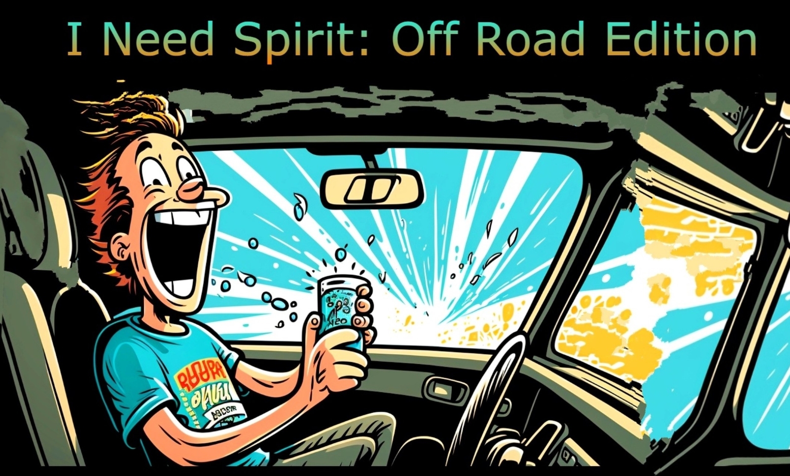  I Need Spirit! Off-Road Edition