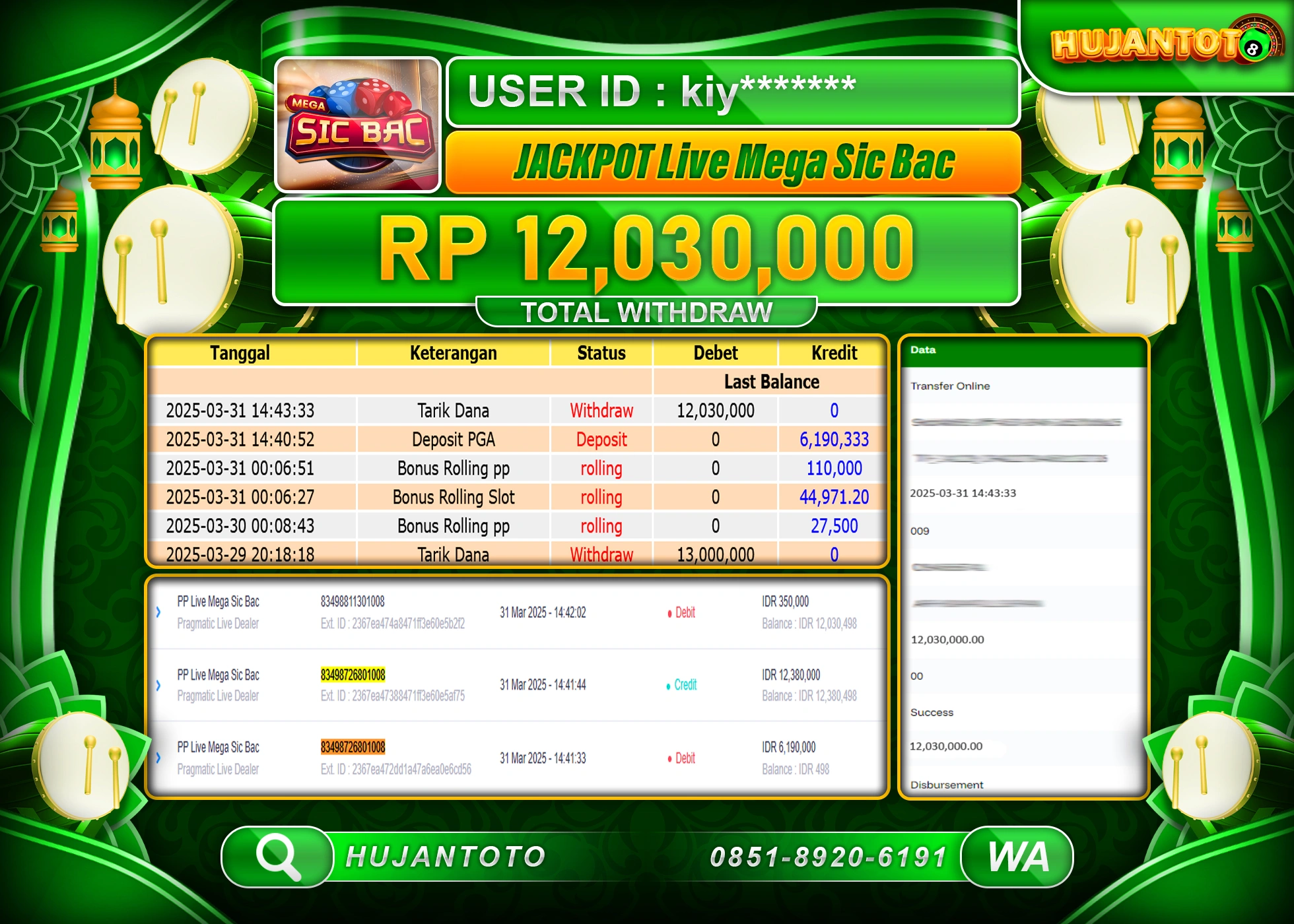 HUJANTOTO - BUKTI JACKPOT MENANG LIVE GAMES LIVE MEGA SIC BAC Rp,12,030,000 - TERBAYAR LUNAS