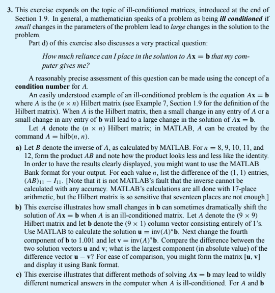 3. This exercise expands on the topic of ill-conditioned matrices, introduced at the end of Section 1.9. In general, a mathem