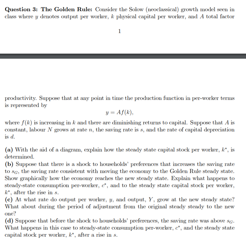 Solved Question 3: The Golden Rule: Consider the Solow | Chegg.com