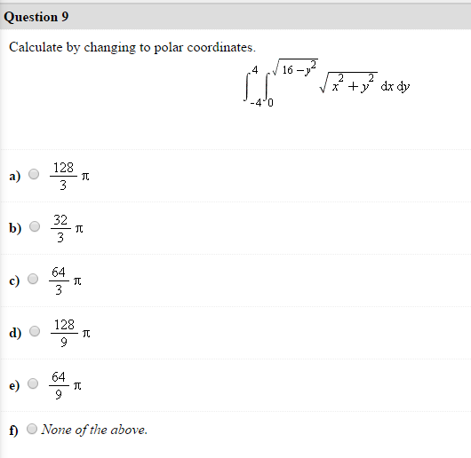 Solved Calculate by changing to polar coordinates | Chegg.com