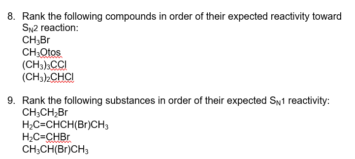 Solved 8. Rank the following compounds in order of their | Chegg.com