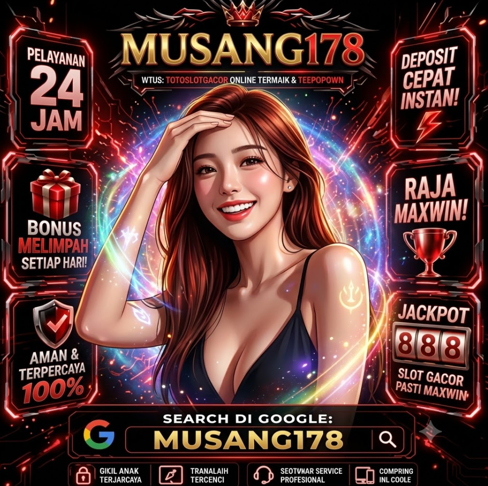 Slot Gacor Musang178 Pasti Maxwin