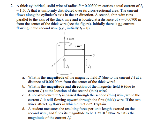 Solved 2. A thick cylindrical, solid wire of radius | Chegg.com