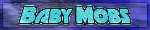 Baby Mobs - Mods - Minecraft - CurseForge