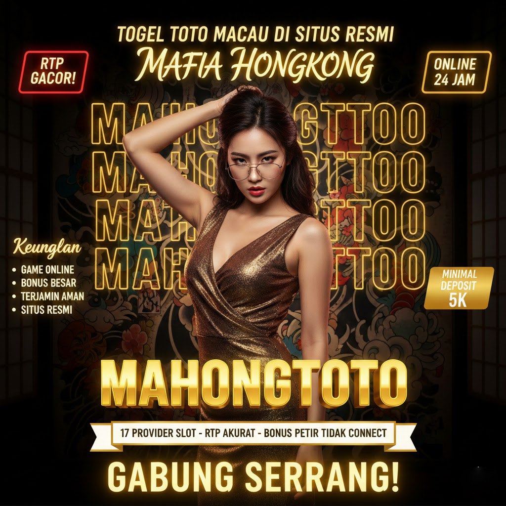 MAHONGTOTO ~ Situs Resmi Togel Online dan Toto Terpercaya, Populer di Kalangan Pemain 2026