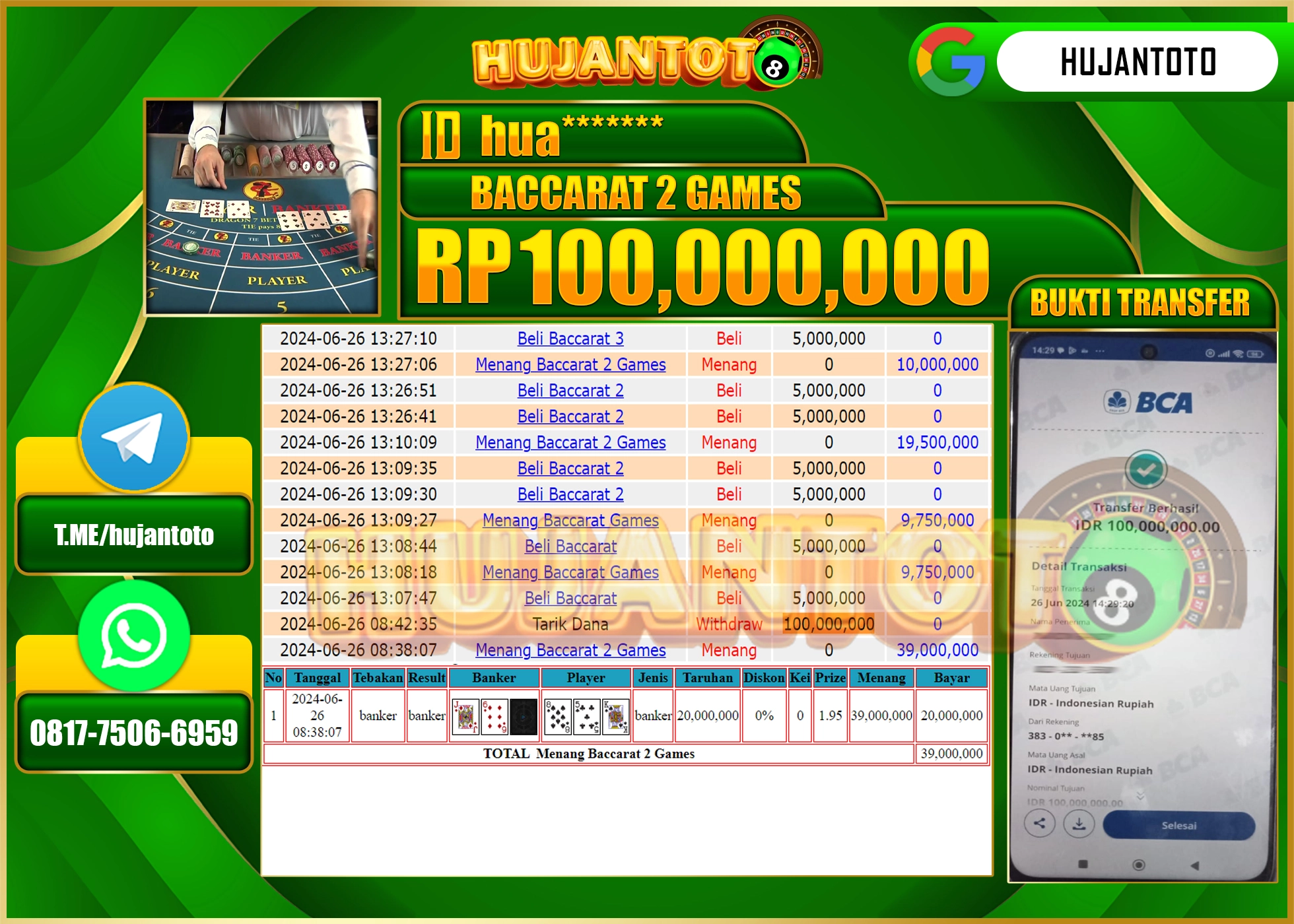 HUJANTOTO MENANG LIVE CASINO BACCARAT 2 WD 100.000.000 - LUNAS 