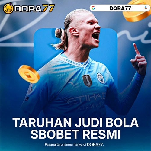 DORA77 🚀 Portal Slot Gacor Dan Judi Bola Online Mix Parlay Terpercaya Banyak Dipakai Komunitas